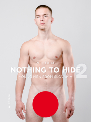 Seller image for Nothing to Hide 2. Young Men from Slovakia (Hardback or Cased Book) for sale by BargainBookStores