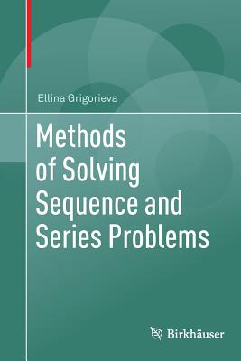 Imagen del vendedor de Methods of Solving Sequence and Series Problems (Paperback or Softback) a la venta por BargainBookStores