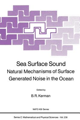 Seller image for Sea Surface Sound: Natural Mechanisms of Surface Generated Noise in the Ocean (Paperback or Softback) for sale by BargainBookStores
