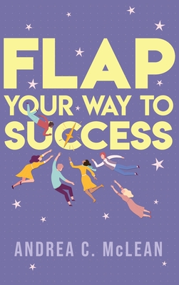 Image du vendeur pour FLAP Your Way to Success (Hardback or Cased Book) mis en vente par BargainBookStores