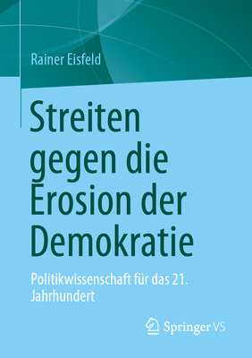 Seller image for Streiten Gegen Die Erosion Der Demokratie: Politikwissenschaft F�r Das 21. Jahrhundert (Paperback or Softback) for sale by BargainBookStores