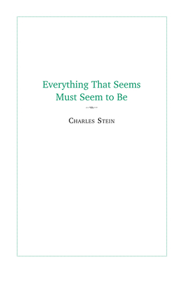 Imagen del vendedor de Everything That Seems Must Seem to Be: Initial Writings from a Parmenides Project (Paperback or Softback) a la venta por BargainBookStores