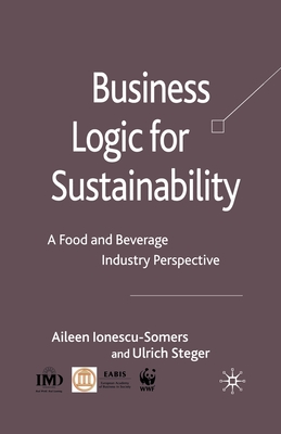Seller image for Business Logic for Sustainability: A Food and Beverage Industry Perspective (Paperback or Softback) for sale by BargainBookStores