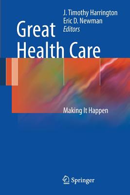 Seller image for Great Health Care: Making It Happen (Paperback or Softback) for sale by BargainBookStores