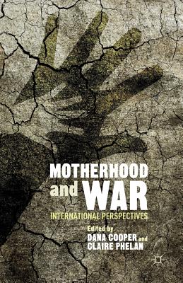 Seller image for Motherhood and War: International Perspectives (Paperback or Softback) for sale by BargainBookStores