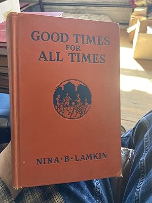 Seller image for good times for all times for sale by A.C. Daniel's Collectable Books