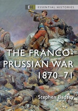 Bild des Verkufers fr The Franco-Prussian War : 1870-71 zum Verkauf von Smartbuy