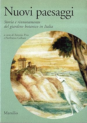 Nuovi paesaggi : storia e rinnovamento del giardino botanico in Italia