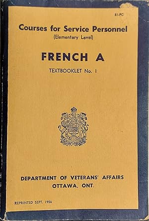 French A. Text Booklet No. 1. Courses For Service Personnel (Elementary Level).