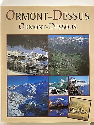 La Vallée des Ormonts. Ormonts-Dessus et -Dessous.