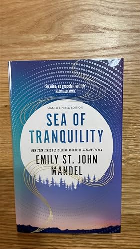 Seller image for Sea of Tranquility. Signed, numbered UK first edition, first printing for sale by Signed and Delivered Books