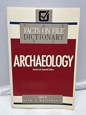 Seller image for The Facts on File Dictionary of Archaeology: Revised and Expanded Edition for sale by Prestonshire Books, IOBA