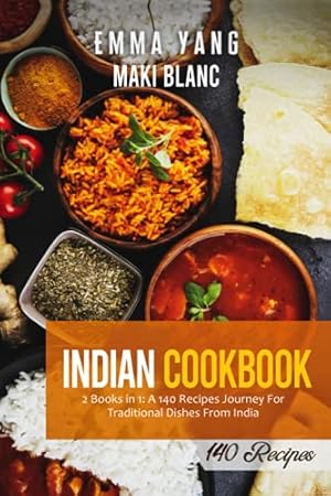 Bild des Verkufers fr Indian Cookbook: 2 Books in 1: A 140 Recipes Journey For Traditional Dishes From India zum Verkauf von WeBuyBooks