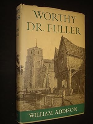 Bild des Verkufers fr Worthy Dr Fuller zum Verkauf von WeBuyBooks