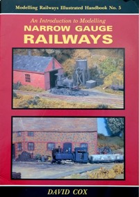 AN INTRODUCTION TO MODELLING NARROW GAUGE RAILWAYS