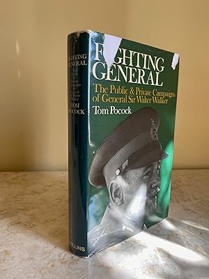 Imagen del vendedor de Fighting General | The Public and Private Campaigns of General Sir Walter Walker a la venta por Little Stour Books PBFA Member