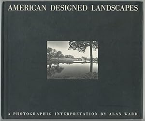 Seller image for Alan Ward, American Designed Landscapes: 1 for sale by WeBuyBooks