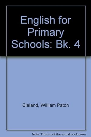 Image du vendeur pour English for Primary Schools: Bk. 4 mis en vente par WeBuyBooks