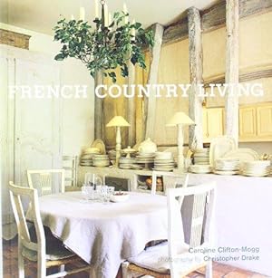 Image du vendeur pour French Country Living mis en vente par WeBuyBooks