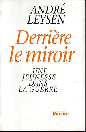 Seller image for Derrire le miroir. Une jeunesse dans la guerre for sale by L'ivre d'Histoires