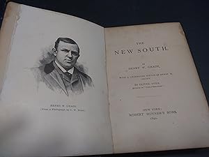 The New South with a Character Sketch of Henry W. Grady