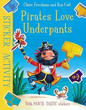 Image du vendeur pour Pirates Love Underpants: Sticker Activity mis en vente par WeBuyBooks