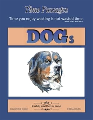 Immagine del venditore per Dogs Coloring Book for Adults: Unique New Series of Design Originals Coloring Books for Adults, Teens, Seniors venduto da GreatBookPrices