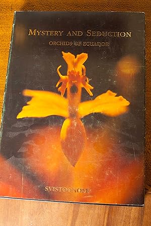 Bild des Verkufers fr Mystery and Seduction: Orchids of Ecuador zum Verkauf von Snowden's Books