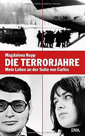 Seller image for Die Terrorjahre: Mein Leben an der Seite von Carlos for sale by WeBuyBooks