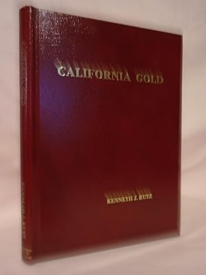 CALIFORNIA GOLD; PERSONAL EXPERIENCES OF "DIGGERS" ON THE CALIFORNIA GOLDFIELDS 1848-1869