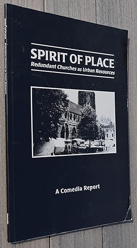 Image du vendeur pour SPIRIT OF PLACE Redundant Churches As Urban Resources mis en vente par Dodman Books