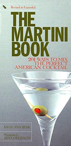 Immagine del venditore per The Martini Book: 201 Ways to Mix the Perfect American Cocktail venduto da WeBuyBooks