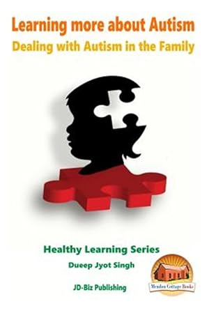 Seller image for Learning More About Autism : Dealing With Autism in the Family for sale by GreatBookPrices