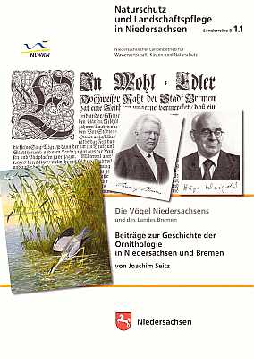 Bild des Verkufers fr Die Vgel Niedersachsens und des Landes Bremen: Beitrge zur Geschichte der Ornithologie in Niedersachsen und Bremen zum Verkauf von ConchBooks