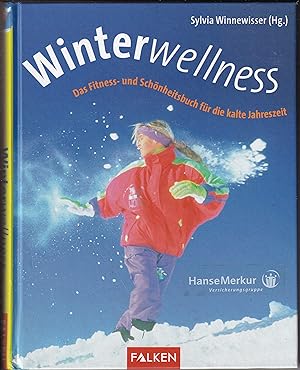 Seller image for Winterwellness:das Fitness- und Schnheitsbuch fr die kialte Jahreszeit for sale by Kultgut