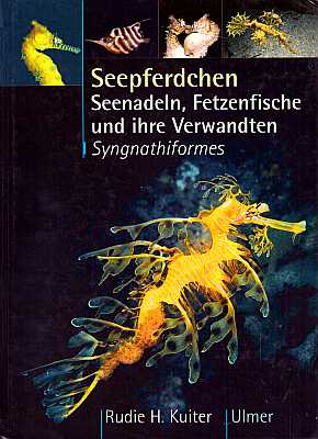 Seller image for Seepferdchen, Seenadeln, Fetzenfische und ihre Verwandten - Syngnathiformes for sale by ConchBooks