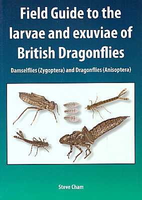 Bild des Verkufers fr Field Guide to the Larvae and Exuviae of British Dragonflies. Damselflies (Zygoptera) and Dragonflies (Anisoptera) zum Verkauf von ConchBooks