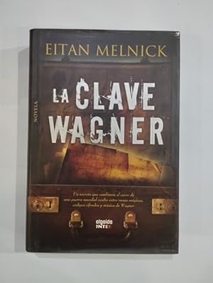 Imagen del vendedor de La clave Wagner a la venta por Saturn�lia Llibreria