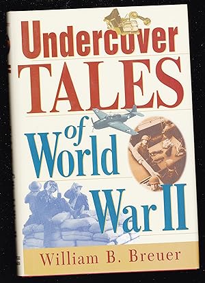 Seller image for Undercover Tales of World War II for sale by Riverhorse Books