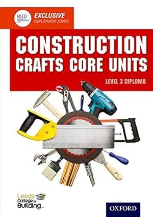 Seller image for Construction Crafts Core Units Level 3 Diploma (Nvq Construction) for sale by WeBuyBooks