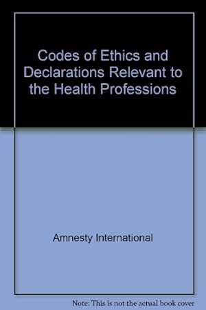 Seller image for Codes of Ethics and Declarations Relevant to the Health Professions for sale by WeBuyBooks