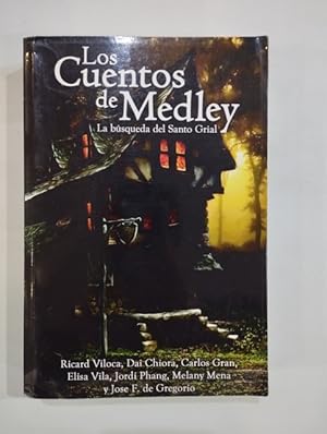 Seller image for Los cuentos de Medley. La bsqueda del Santo Grial for sale by Saturnlia Llibreria
