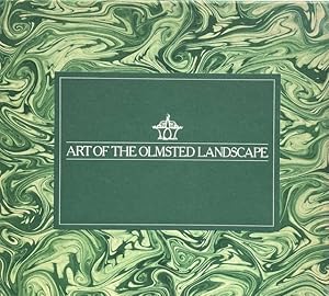 Art of the Olmsted Landscape (with) Art of the Olmsted Landscape: His Works in New York City