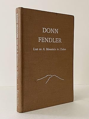 Seller image for Donn Fendler: Lost on a mountain in Maine : a brave boy's true story of his nine-day adventure alone in the Mount Katahdin wilderness for sale by Lavendier Books