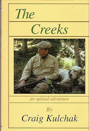 The Creeks: an Upland Adventure