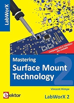 Immagine del venditore per Mastering Surface Mount Technology: LabWorX 2 venduto da WeBuyBooks