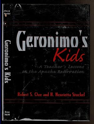 Seller image for GERONIMO'S KIDS A Teacher's Lessons on the Apache Reservation. for sale by Circle City Books