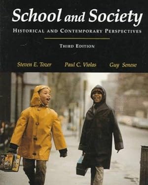 Bild des Verkufers fr School and Society: Historical and Contemporary Perspectives zum Verkauf von WeBuyBooks