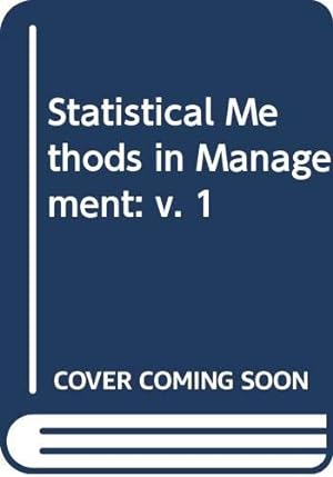 Imagen del vendedor de Statistical Methods in Management: v. 1 a la venta por WeBuyBooks