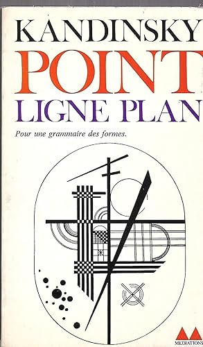Seller image for Point-Ligne-Plan Contribution à l'analyse des éléments picturaux Présentation de Philippe Sers for sale by LES TEMPS MODERNES